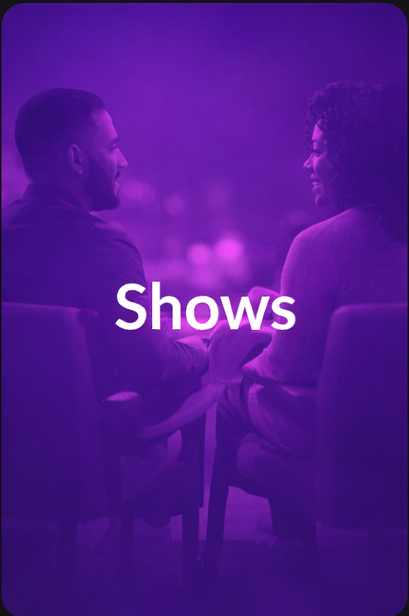 Shows